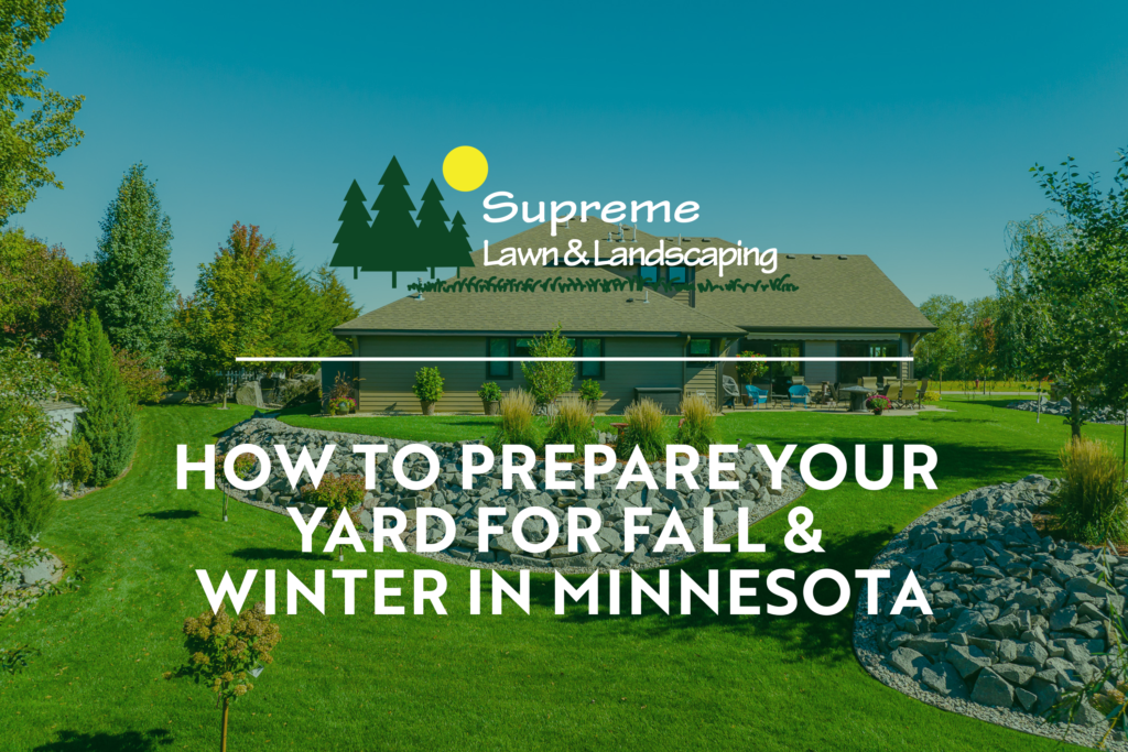 supreme lawn and landscaping | prepare yard for fall