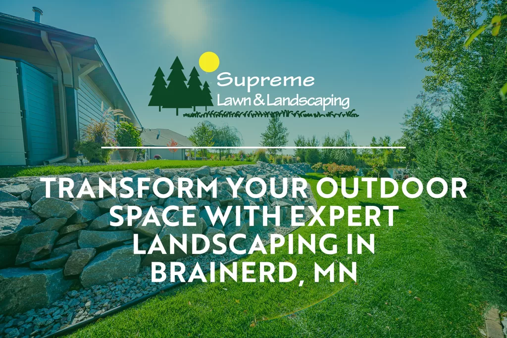 landscaping brainerd mn | Supreme Lawn